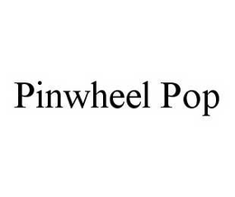 PINWHEEL POP trademark