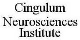 CINGULUM NEUROSCIENCES INSTITUTE trademark