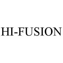 HI-FUSION trademark