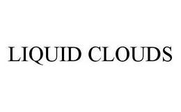 LIQUID CLOUDS trademark
