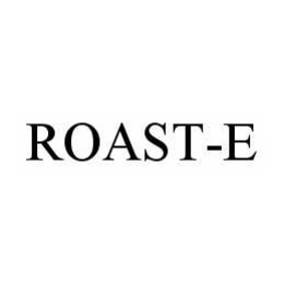 ROAST-E trademark