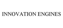 INNOVATION ENGINES trademark