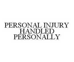 PERSONAL INJURY HANDLED PERSONALLY trademark