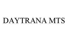 DAYTRANA MTS trademark