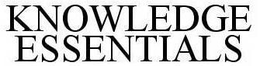 KNOWLEDGE ESSENTIALS trademark