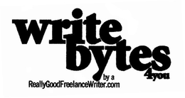 WRITE BYTES 4YOU BY A REALLYGOODFREELANCEWRITER.COM trademark
