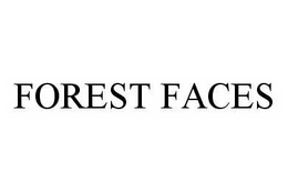 FOREST FACES trademark