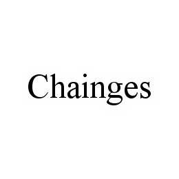 CHAINGES trademark