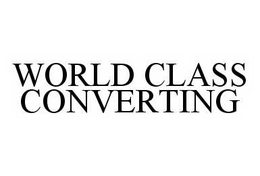 WORLD CLASS CONVERTING trademark