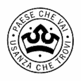 PAESE CHE VAI USANZA CHE TROVI trademark