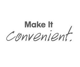 MAKE IT CONVENIENT. trademark
