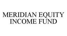 MERIDIAN EQUITY INCOME FUND trademark