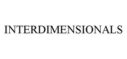 INTERDIMENSIONALS trademark
