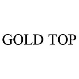 GOLD TOP trademark