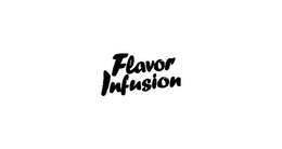 FLAVOR INFUSION trademark