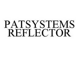 PATSYSTEMS REFLECTOR trademark