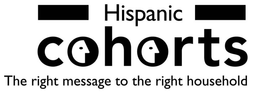 HISPANIC COHORTS THE RIGHT MESSAGE TO THE RIGHT HOUSEHOLD trademark