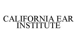 CALIFORNIA EAR INSTITUTE trademark