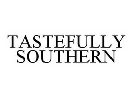 TASTEFULLY SOUTHERN trademark