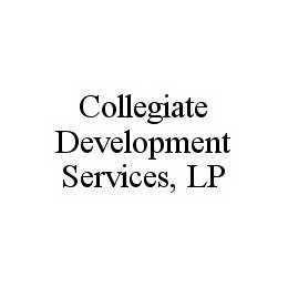 COLLEGIATE DEVELOPMENT SERVICES, LP trademark