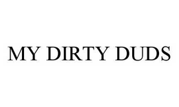 MY DIRTY DUDS trademark