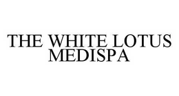 THE WHITE LOTUS MEDISPA trademark