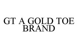 GT A GOLD TOE BRAND trademark