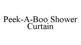 PEEK-A-BOO SHOWER CURTAIN trademark