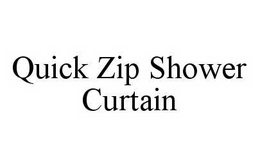 QUICK ZIP SHOWER CURTAIN trademark