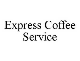 EXPRESS COFFEE SERVICE trademark