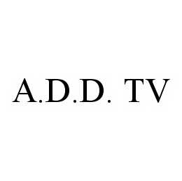 A.D.D. TV trademark