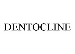 DENTOCLINE trademark