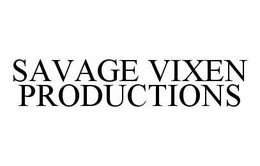 SAVAGE VIXEN PRODUCTIONS trademark