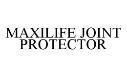MAXILIFE JOINT PROTECTOR trademark