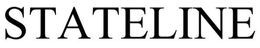 STATELINE trademark