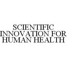 SCIENTIFIC INNOVATION FOR HUMAN HEALTH trademark