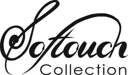 SOFTOUCH COLLECTION trademark