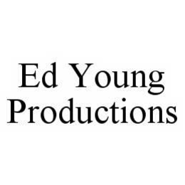 ED YOUNG PRODUCTIONS trademark