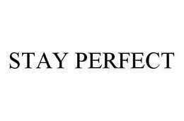 STAY PERFECT trademark