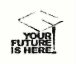 YOUR FUTURE IS HERE trademark