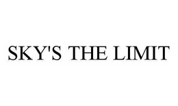 SKY'S THE LIMIT trademark