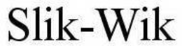 SLIK-WIK trademark