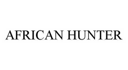 AFRICAN HUNTER trademark