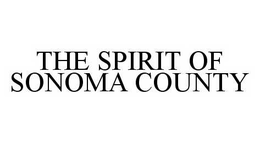 THE SPIRIT OF SONOMA COUNTY trademark