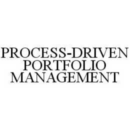 PROCESS-DRIVEN PORTFOLIO MANAGEMENT trademark