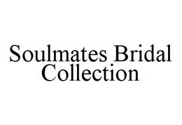 SOULMATES BRIDAL COLLECTION trademark