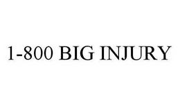 1-800 BIG INJURY trademark