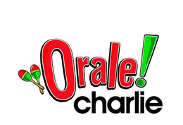 ORALE! CHARLIE trademark