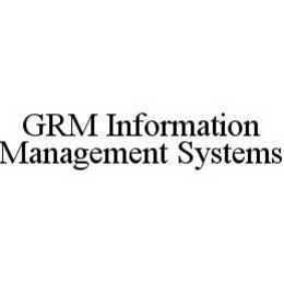 GRM INFORMATION MANAGEMENT SYSTEMS trademark
