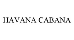 HAVANA CABANA trademark